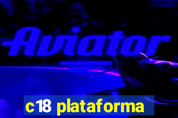 c18 plataforma